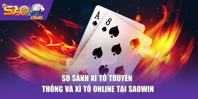 xì tố truyền thống và xì tố online